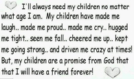I always need my children
