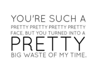 Pretty Big Waste Of My Time