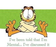 Ive been told Im mental