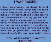 I was raised