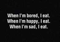 I eat