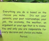 the choices you make