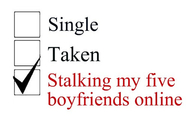 Stalking my five boyfriends online