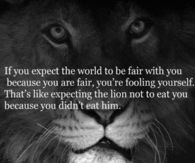 If you expect the world to be fair