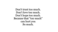 Too much can hurt you so much