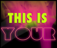 Your life