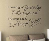 Always have, I always will