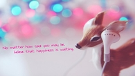 No matter how sad you may be...