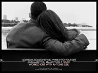 Someone will walk into your life