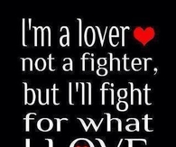 Ill fight for what I love