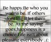 be happy