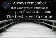 The best is yet to come