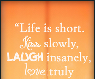 Life is short