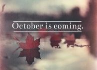 October is coming
