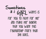 A girl wants you to fight for her