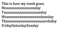 This is how my week goes