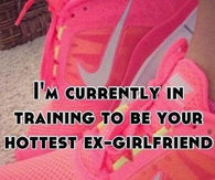 Training to be your hottest ex girlfriend