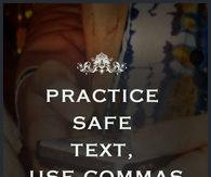Practice safe