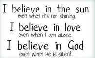 Believe in God