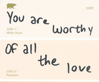 You are worthy of all the love in the world