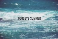 Goodbye summer