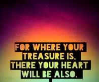 Where your treasure is