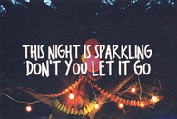 This night is sparkling