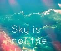 Sky is not the limit