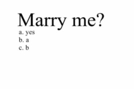 Marry me?