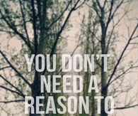 You don't need a reason to help people