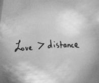 Love > Distance