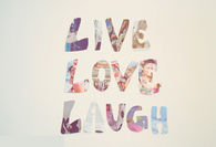 Live love laugh