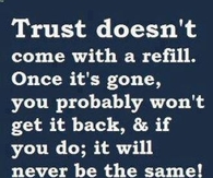 trust doesnt come with a refill