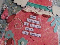 She learned to listen with her heart