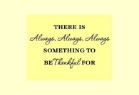 There is always something to be thankful for
