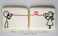 When i talk to you my day gets a whole lot better