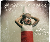 All children dress as food will be eaten