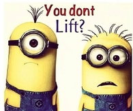You dont lift?