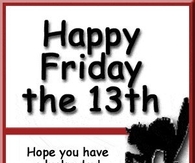 Happy Friday the 13th