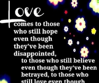 Love comes to those who still hope...