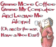 Give me more coffee