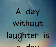 a day without laughter