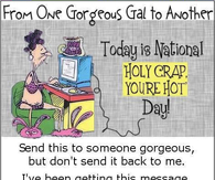 holy crap youre hot day
