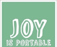 Joy is portable