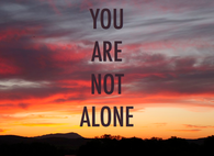 You are not alone