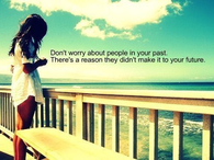 Don't worry about people in your past