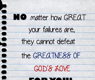 No matter how great your failures