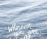 Wherever you are