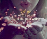 Let Go of the Past...