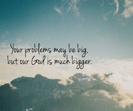 Your problems may be big